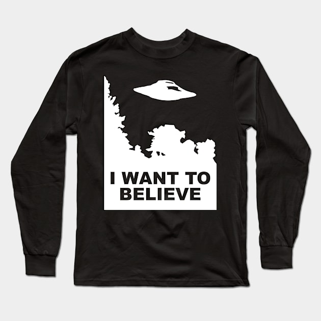 I Want To Believe Long Sleeve T-Shirt by HandymanJake